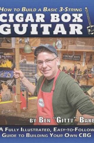 Cover of How to Build a Basic 3-String Cigar Box Guitar