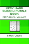 Book cover for Very Hard Sudoku Puzzle Book Volume 3