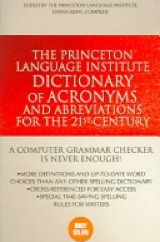 Cover of The Princeton Language Institute 21st Century Dictionary of Acronyms and Abbreviations