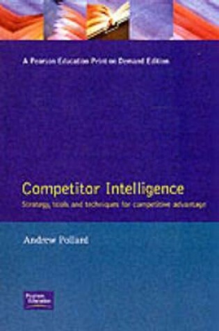 Cover of The Competitive Advantage of Competitor Intelligence