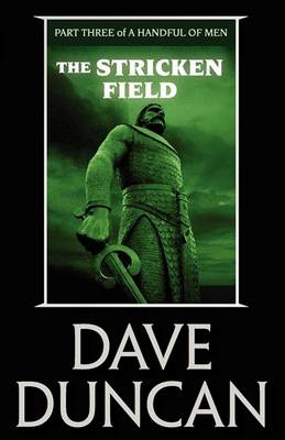 Book cover for The Stricken Field (Part Three of a Handful of Men)