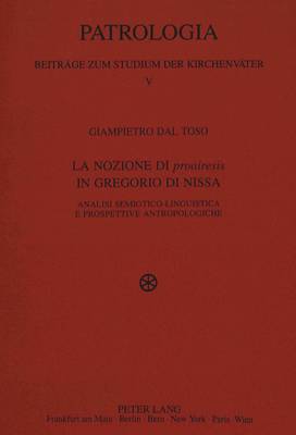 Cover of La Nozione Di Proairesis in Gregorio Di Nissa