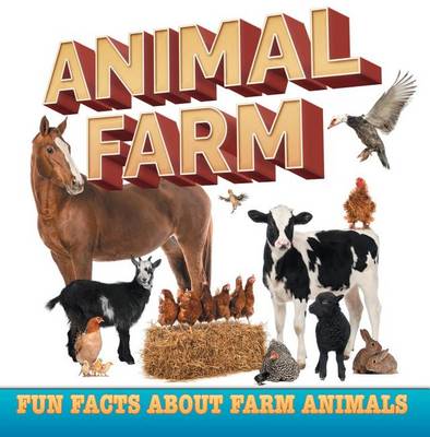 Book cover for Animal Farm: Fun Facts about Farm Animals