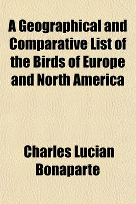 Book cover for A Geographical and Comparative List of the Birds of Europe and North America