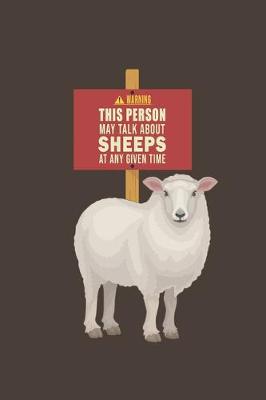 Book cover for Warning This Is Person Maybe Talk About Sheeps At Any Given Time