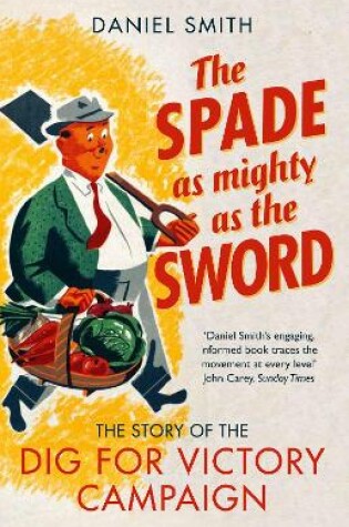 Cover of The Spade as Mighty as the Sword