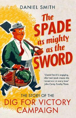 Book cover for The Spade as Mighty as the Sword