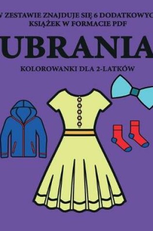 Cover of Kolorowanki dla 2-latków (Ubrania)