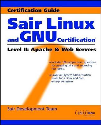 Cover of Sair Linux and Gnu Certification Level II, Apache and Web Servers