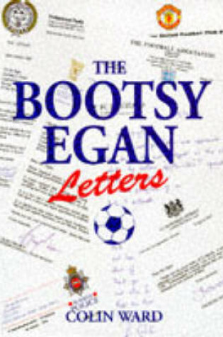 Cover of The Bootsy Egan Letters
