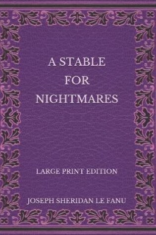 Cover of A Stable for Nightmares - Large Print Edition