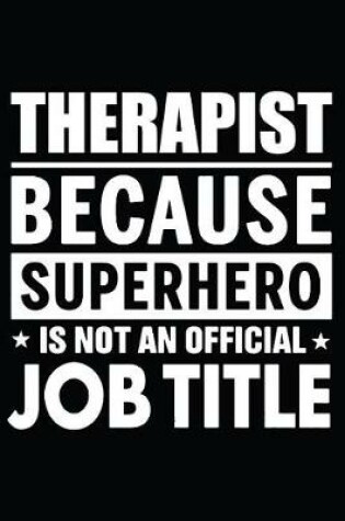 Cover of Therapist Because Superhero Is Not An Official Job Title