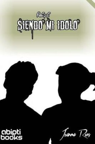 Cover of Siendo Mi Idolo