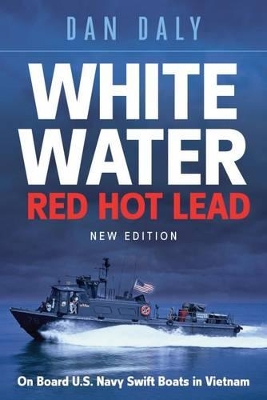 Book cover for White Water Red Hot Lead