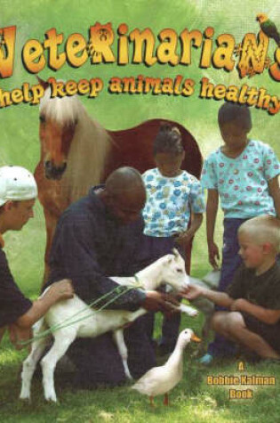 Cover of Veterinarians Help Keep Animals Healthy