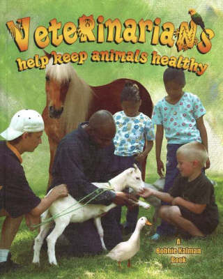 Book cover for Veterinarians Help Keep Animals Healthy