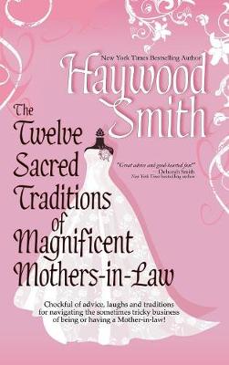 Book cover for Twelve Sacred Traditions of Magnificent Mothers-In-Law