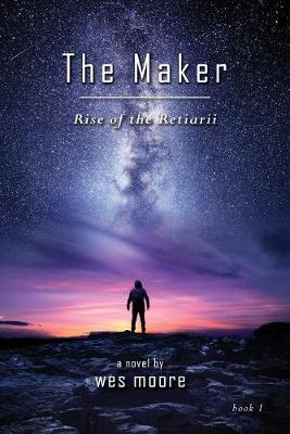 Book cover for The Maker - Rise of the Retiarii