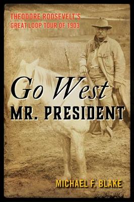 Book cover for Go West Mr. President