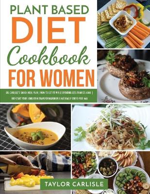 Book cover for Plant Based Diet Cookbook for Women