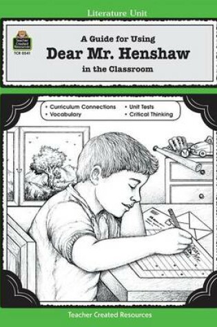 Cover of A Guide for Using Dear Mr. Henshaw in the Classroom