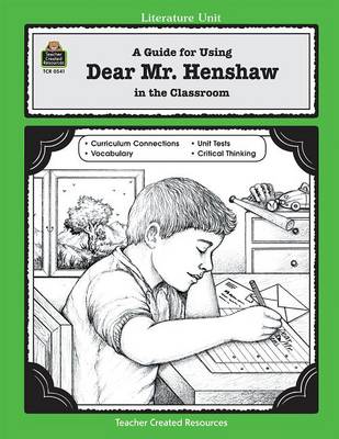 Book cover for A Guide for Using Dear Mr. Henshaw in the Classroom