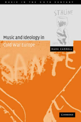 Cover of Music and Ideology in Cold War Europe