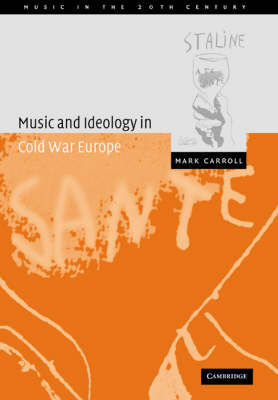 Cover of Music and Ideology in Cold War Europe