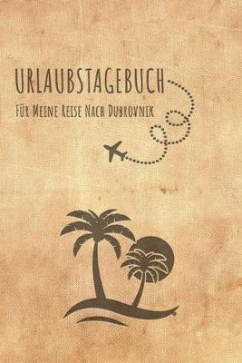 Book cover for Urlaubstagebuch Dubrovnik