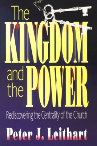 Cover of Kingdom and the Power, The