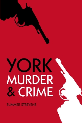 Book cover for Murder and Crime York