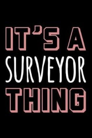 Cover of It's a Surveyor Thing