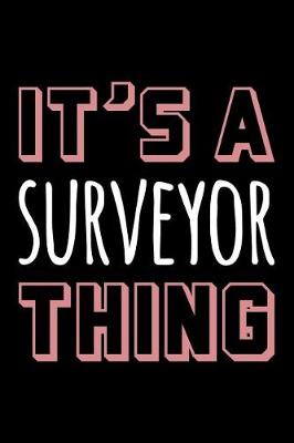 Book cover for It's a Surveyor Thing