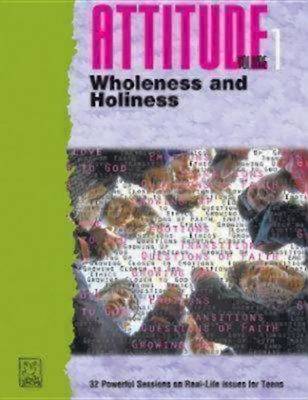 Book cover for Attitude Vol 1 Wholeness and Holiness