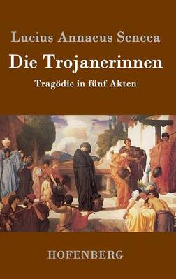 Book cover for Die Trojanerinnen