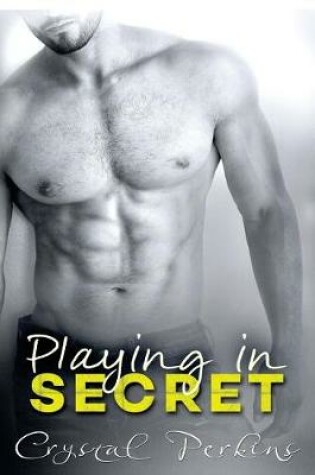 Cover of Playing in SECRET