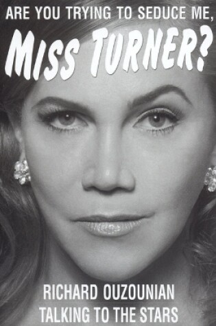 Cover of Are You Trying to Seduce Me, Miss Turner?