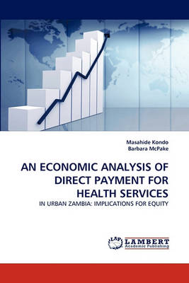 Book cover for An Economic Analysis of Direct Payment for Health Services