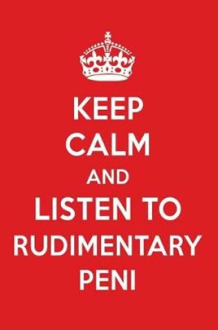 Cover of Keep Calm and Listen to Rudimentary Peni