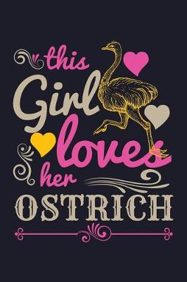 Book cover for This Girl Loves Her Ostrich