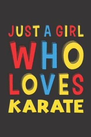 Cover of Just A Girl Who Loves Karate