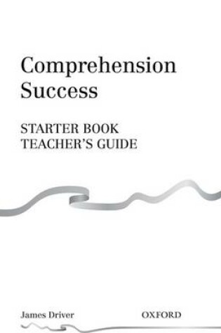 Cover of Comprehension Success: Starter Level: Teacher's Guide