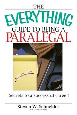Book cover for The Everything Guide to Being a Paralegal