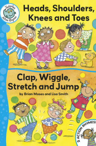 Cover of Head, Shoulders, Knees and Toes / Clap, Wriggle, Stretch and Jump