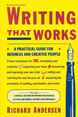 Book cover for Writing That Works: A Practical Guide for Business and Creative People