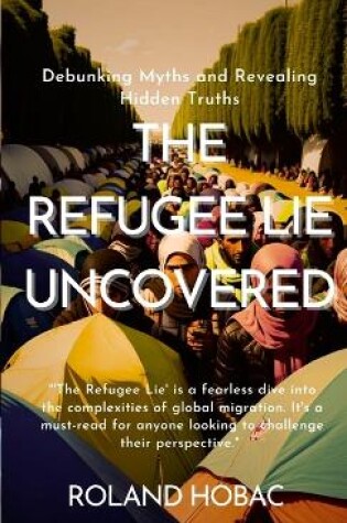 Cover of The Refugee Lie Uncovered