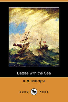 Book cover for Battles with the Sea (Dodo Press)