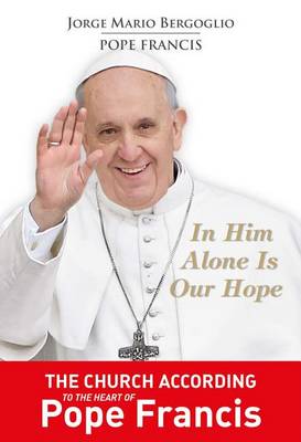 Book cover for In Him Alone Is Our Hope