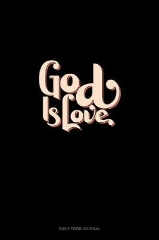 Cover of God Is Love