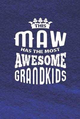 Book cover for This Maw Has The Most Awesome Grandkids